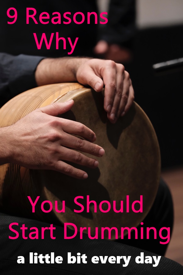 9 Reasons or Benefits of Drumming