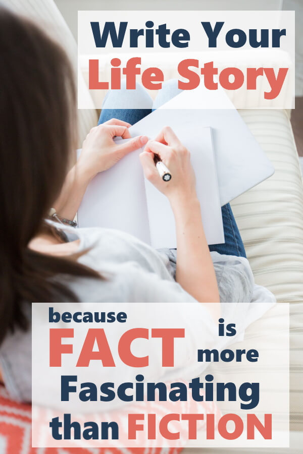 Write Your Life Story is Fascinating